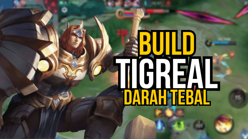 build tigreal terkuat mobile legends