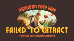 3 Langkah Cara Mengatasi Error Failed to Extract Free Fire