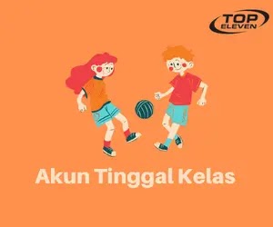 Kelebihan & Kekurangan Akun Tinggal Kelas di Top Eleven
