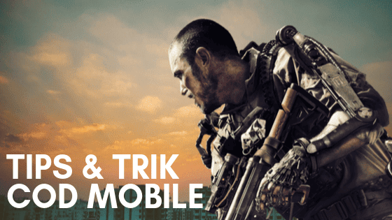 29 Tips & Trik Call of Duty Mobile untuk Pemula