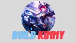 Build Kimmy Tersakit (+Tips Savage Pakai Kimmy)