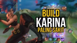 Easy Kill dengan Build Karina Tersakit di Season Terbaru MLBB