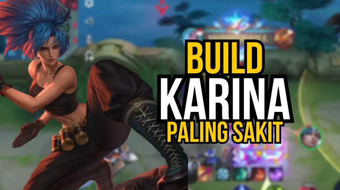 Easy Kill dengan Build Karina Tersakit di Season Terbaru MLBB