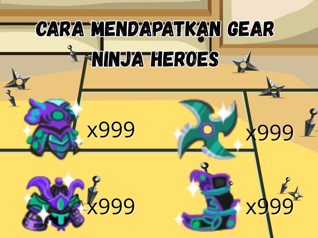 9 Cara Mudah Mendapatkan Gear di Ninja Heroes New Era