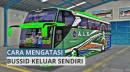 Penyebab dan Solusi Kenapa Bussid Tiba-Tiba Keluar Sendiri