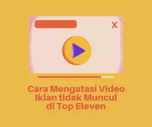 Cara Mengatasi Tidak ada Video yang Tersedia di Top Eleven