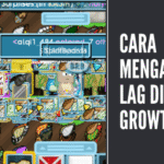 Cara Mengatasi Lag di Growtopia