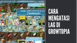 Cara Mengatasi Lag di Growtopia