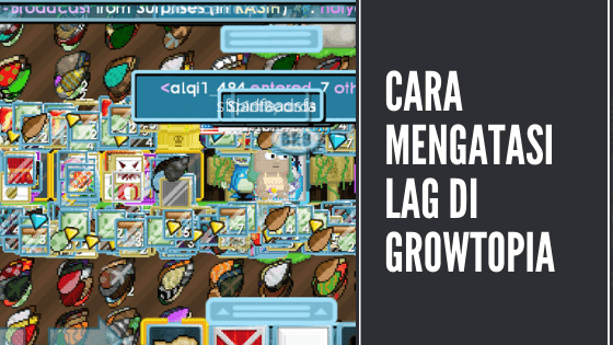 Usir Lag di Growtopia dengan 4 Cara Berikut