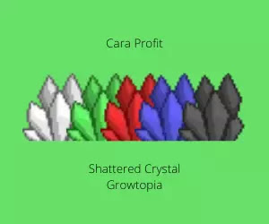 [Tutorial Shatter] Cara Profit Shattered Crystal saat Carnival di Growtopia