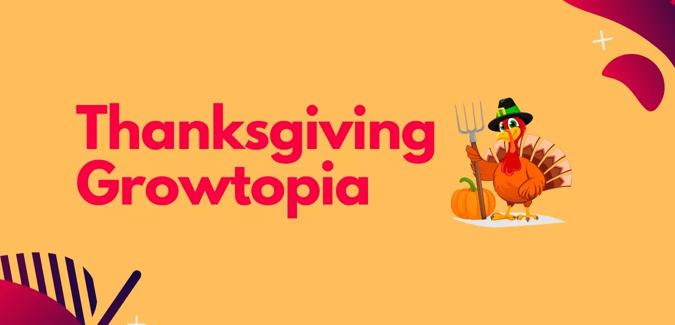 CARA PROFIT DI THANKSGIVING WEEK GROWTOPIA