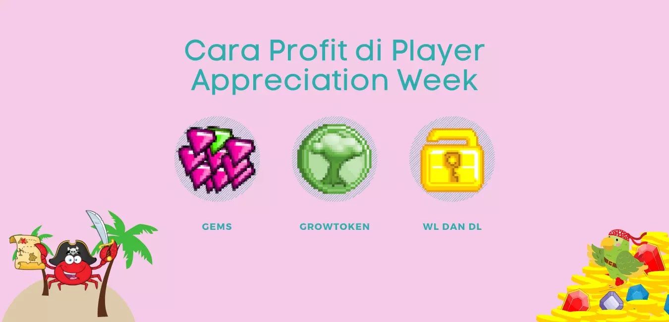 3 CARA PROFIT DI PLAYER APPRECIATION WEEK (PAW) GROWTOPIA