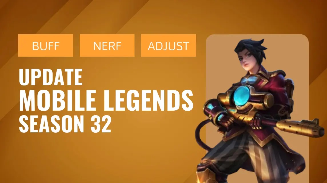 Update Patch Mobile Legends S32 – Buff dan Nerf Hero