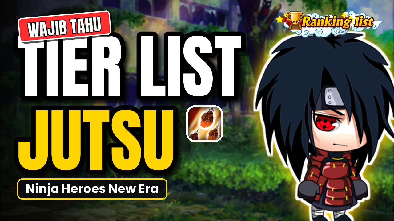 tier list jutsu ninja heroes new era